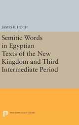 9780691632025-0691632022-Semitic Words in Egyptian Texts of the New Kingdom and Third Intermediate Period (Princeton Legacy Library, 284)