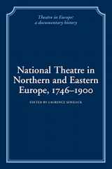 9780521100861-0521100860-National Theatre in Northern and Eastern Europe, 1746–1900 (Theatre in Europe: A Documentary History)