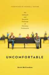 9781433554254-1433554259-Uncomfortable: The Awkward and Essential Challenge of Christian Community