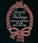 9780810925137-0810925133-Jewels of Fantasy: Costume Jewelry of the 20th Century.
