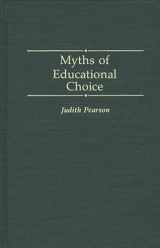 9780275941697-0275941698-Myths of Educational Choice