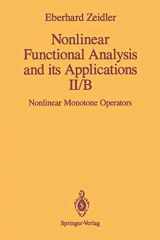 9781461269694-1461269695-Nonlinear Functional Analysis and its Applications: II/B: Nonlinear Monotone Operators