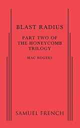 9780573704970-057370497X-Blast Radius: Part Two of The Honeycomb Trilogy