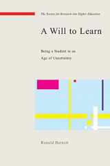 9780335223800-033522380X-A will to learn: being a student in an age of uncertainty: Being a Student in an Age of Uncertainty (Society for Research Into Higher Education)