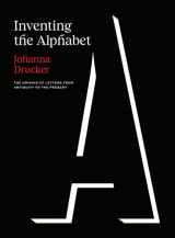 9780226815817-0226815811-Inventing the Alphabet: The Origins of Letters from Antiquity to the Present