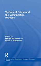 9780815325130-0815325134-Victims of Crime and the Victimization Process (Criminal Justice: Contemporary Literature in Theory and Practice)