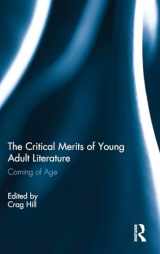 9780415819183-0415819180-The Critical Merits of Young Adult Literature: Coming of Age
