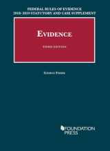 9781640209398-1640209395-Federal Rules of Evidence 2018-2019 Statutory and Case Supplement to Fisher's Evidence (University Casebook Series)