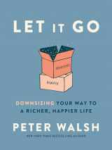 9780593135891-059313589X-Let It Go: Downsizing Your Way to a Richer, Happier Life