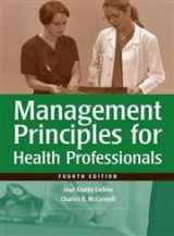 9780763733209-0763733202-Management Principles for Health Care Professionals, Fourth Edition
