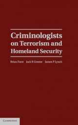 9780521899451-0521899451-Criminologists on Terrorism and Homeland Security (Cambridge Studies in Criminology)
