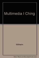 9780691012124-0691012121-The Multimedia I Ching (Bollingen Series, 572)