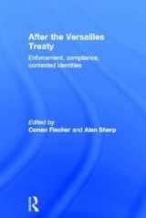 9780415445856-041544585X-After the Versailles Treaty: Enforcement, Compliance, Contested Identities