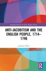 9780367634032-0367634031-Anti-Jacobitism and the English People, 1714–1746 (Routledge Research in Early Modern History)