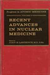 9780808906971-0808906976-Recent advances in nuclear medicine (Progress in atomic medicine)