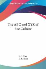 9781417924271-1417924276-The ABC and XYZ of Bee Culture