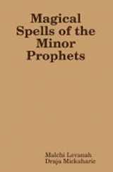 9781435716179-1435716175-Magical Spells of the Minor Prophets