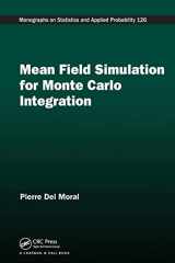 9781138198739-1138198730-Mean Field Simulation for Monte Carlo Integration (Chapman & Hall/CRC Monographs on Statistics and Applied Probability)