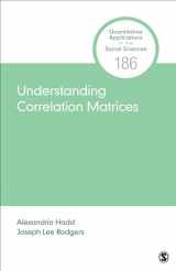 9781544341095-1544341091-Understanding Correlation Matrices (Quantitative Applications in the Social Sciences)