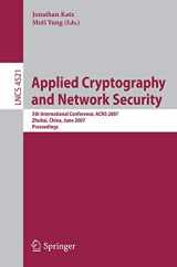 9783540727378-354072737X-Applied Cryptography and Network Security: 5th International Conference, ACNS 2007, Zhuhai, China, June 5-8, 2007, Proceedings (Lecture Notes in Computer Science, 4521)