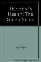9781854860057-1854860054-The Here's Health Green Guide
