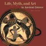 9780892367733-0892367733-Life, Myth, and Art in Ancient Greece (Getty Trust Publications: J. Paul Getty Museum)
