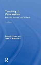 9780415894715-0415894719-Teaching L2 Composition: Purpose, Process, and Practice