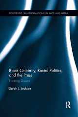 9781138067189-1138067180-Black Celebrity, Racial Politics, and the Press: Framing Dissent (Routledge Transformations in Race and Media)