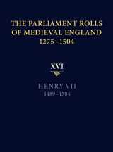 9781843837992-1843837994-The Parliament Rolls of Medieval England, 1275-1504: XVI. Henry VII. 1489-1504