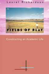9780813523798-0813523796-Fields of Play: Constructing an Academic Life