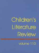 9780787680411-0787680419-Children's Literature Review: Excerts from Reviews, Criticism, and Commentary on Books for Children and Young People (Children's Literature Review, 110)
