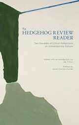 9780578405698-0578405695-The Hedgehog Review Reader: Two Decades of Critical Reflections on Contemporary Culture