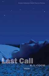 9780803271715-0803271719-Last Call: Stories (The Raz/Shumaker Prairie Schooner Book Prize in Fiction)