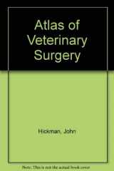 9780050016732-0050016733-An atlas of veterinary surgery,
