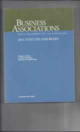 9781599419657-1599419653-Business Associations-Agency, Partnerships, LLCs and Corporations, 2011 Statutes and Rules