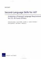 9780833060341-0833060341-Second-Language Skills for All?: Analyzing a Proposed Language Requirement for U.S. Air Force Officers