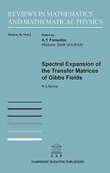 9781904868996-1904868991-Spectral Expansion of the Transfer Matrices of Gibbs Fields (Reviews in Mathematics and Mathematical Physics)