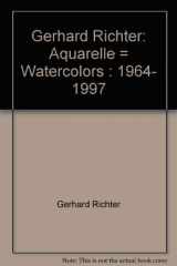 9783906664248-3906664244-Gerhard Richter: Aquarelle = Watercolors : 1964- 1997