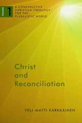9780802868534-0802868533-Christ and Reconciliation: A Constructive Christian Theology for the Pluralistic World, vol. 1 (A Constructive Chr Theol Plur World)