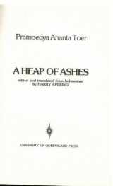 9780702210600-0702210609-A heap of ashes (Asian and Pacific writing)