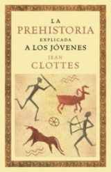 9788449321337-8449321336-La prehistoria explicada a los jóvenes (Origenes) (Spanish Edition)