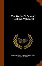 9781344069786-1344069789-The Works Of Samuel Hopkins, Volume 3
