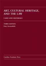 9781611632040-1611632048-Art, Cultural Heritage, and the Law: Cases and Materials