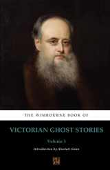 9780992982867-0992982863-The Wimbourne Book of Victorian Ghost Stories: Volume 3