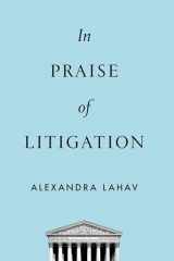 9780190079062-0190079061-In Praise of Litigation