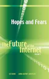 9781604975710-1604975717-Hopes and Fears: The Future of the Internet, Volume 2