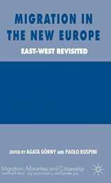 9781403935502-1403935505-Migration in the New Europe: East-West Revisited (Migration, Minorities and Citizenship)