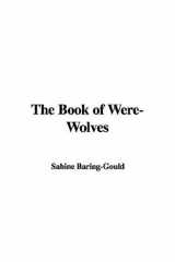 9781428011717-1428011714-The Book of Were-wolves