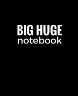 9781544237299-1544237294-Big Huge Notebook (820 Pages): Black, Extra Large Blank Page Draw and Write Journal, Notebook, Diary (Creative Collection)