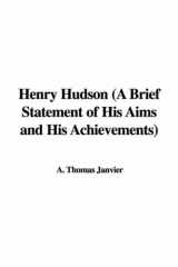 9781428012677-1428012672-Henry Hudson: A Brief Statement of His Aims And His Achievements